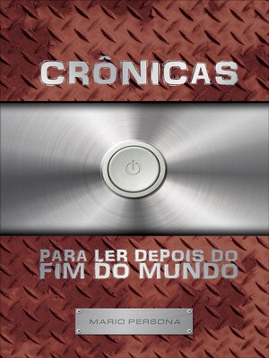 cover image of Crônicas para ler depois do fim do mundo